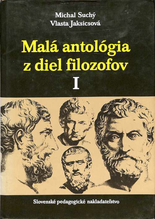 Malá antológia z diel filozofov I.