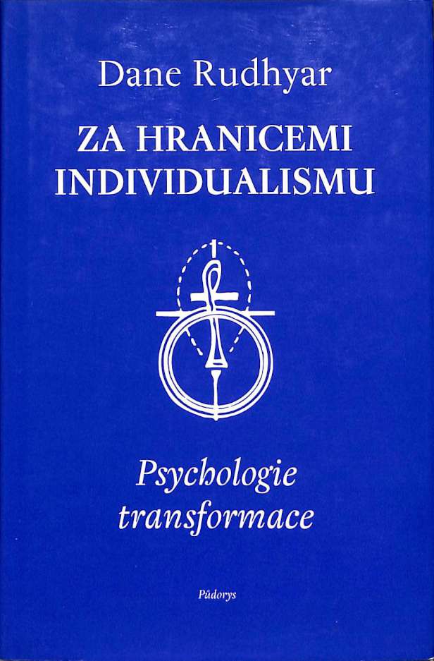 Za hranicemi individualismu - psychologie transformace