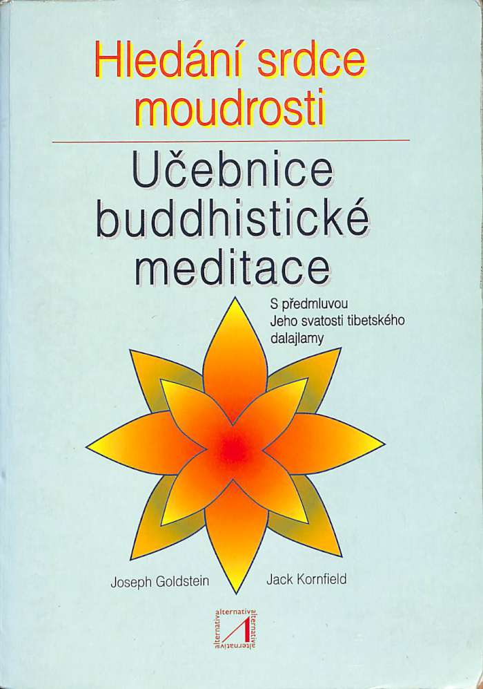 Hledn srdce moudrosti - Uebnice budhistick meditace