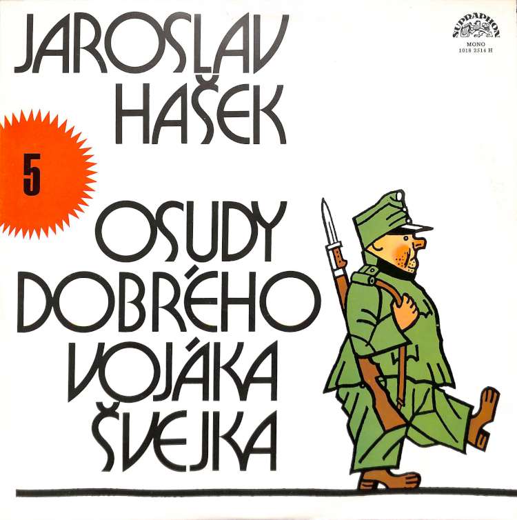 Jaroslav Hašek - Osudy dobrého vojáka Švejka 5 (LP)