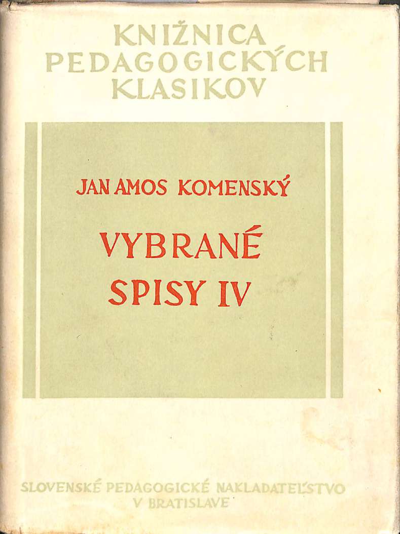 Jn Amos Komensk - Vybran spisy IV.
