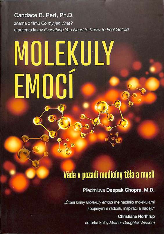 Molekuly emocí – Věda v pozadí medicíny těla a mysli