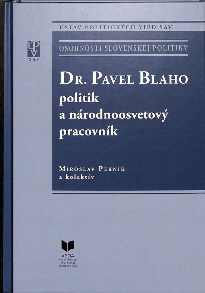 Dr. Pavel Blaho  politik a nrodnoosvetov pracovnk