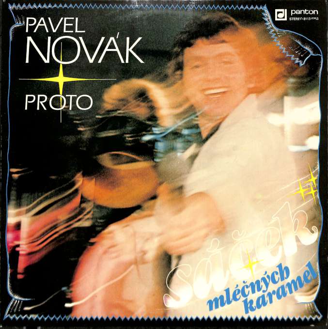 Pavel Novk, Proto - Sek mlnch karamel (LP)
