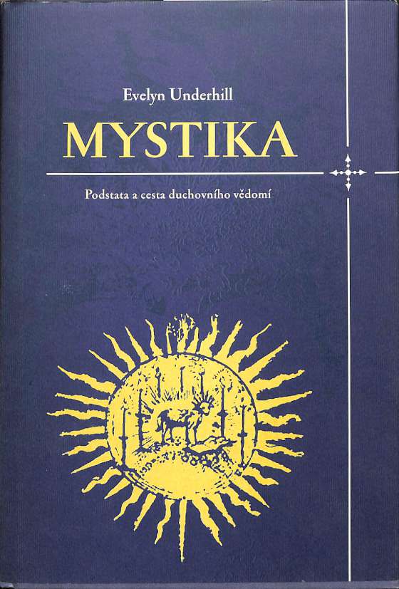 Mystika - podstata a cesta duchovnho vdom
