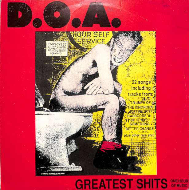 D.O.A. - Greatest Shits, One hour of music (LP)