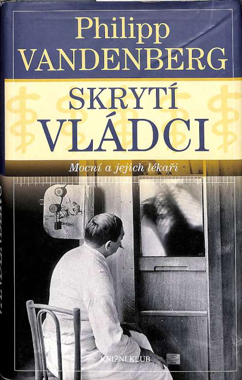 Skryt vldci - Mocn a jejich lkai