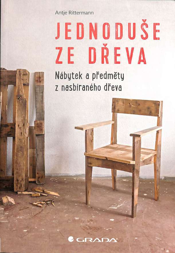 Jednodue ze deva - Nbytek a objekty z nasbranho deva