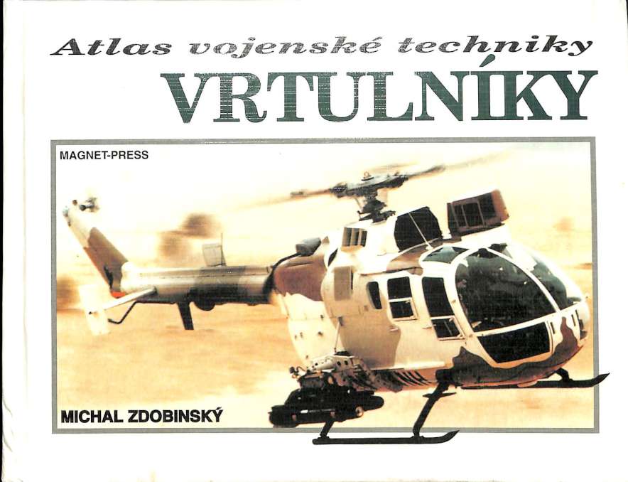 Vrtulnky - Atlas vojensk techniky