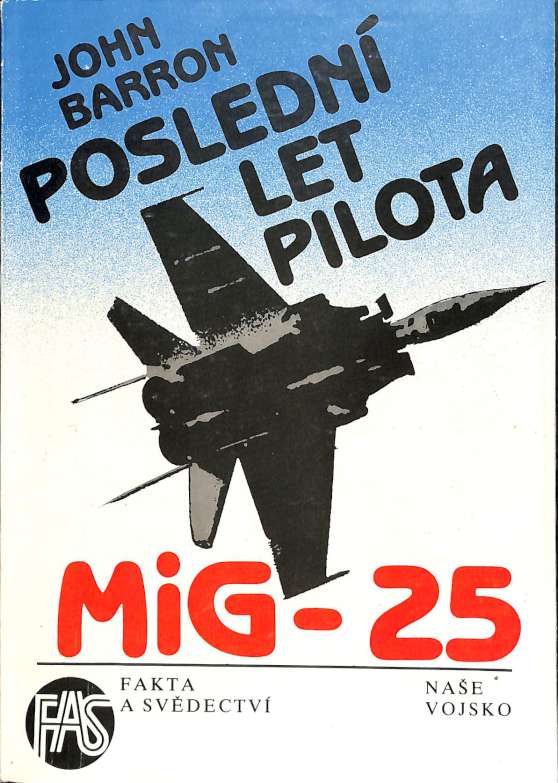 Posledn let pilota Mig-25