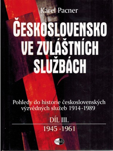 eskoslovensko ve zvltnch slubch III. (1945-1961) 