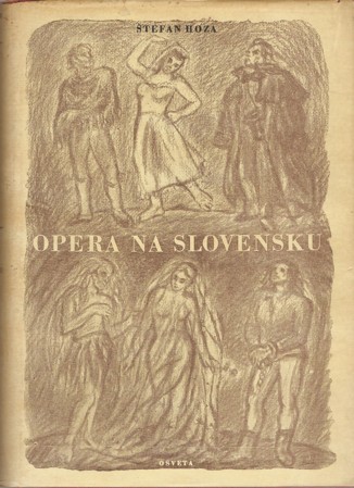 Opera na Slovensku I. II.